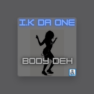 Listen to I.K DA ONE, watch music videos, read bio, see tour dates & more!