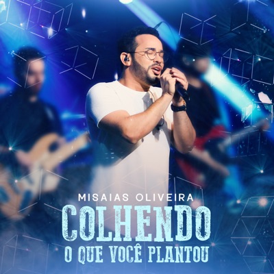Colhendo o Que Você Plantou - Single