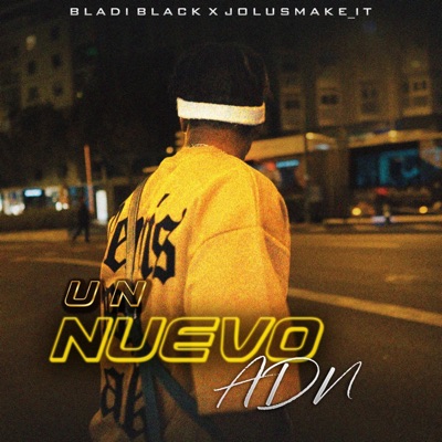NUEVO ADN (feat. BLADI BLACK) - Single