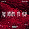 MY BLOOD IS MUD (feat. MajinMos) - Single