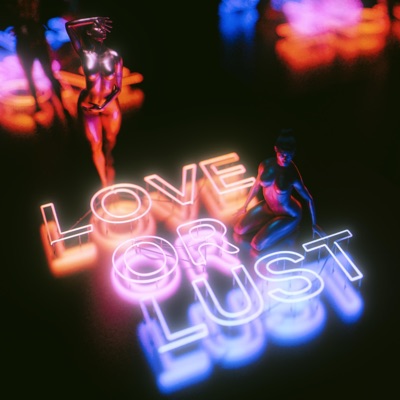 Love or Lust (feat. 7namez) - Single
