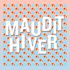 Maudit hiver - Single (feat. Roxane Bruneau & Ecos Del Tivoli) - Single