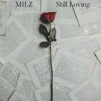 Still Loving - Single - M1LZ