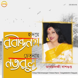 Hridaye Rabindranath Chetanai Nazrul