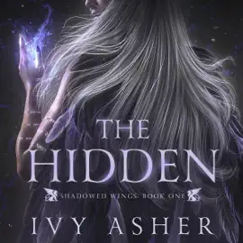 The Hidden: Shadowed Wings, Book 1 (Unabridged)