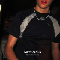 Psychotrope — Dirty Cloud