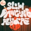Slow Dancing (The Remixes) - EP, 2021