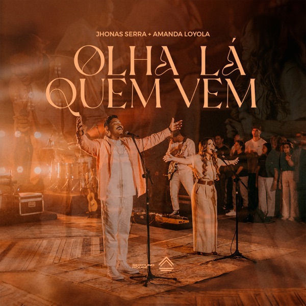 Olha Lá Quem Vem