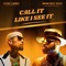 Call It Like I See It (feat. David Correy) - Miami Beat Wave lyrics