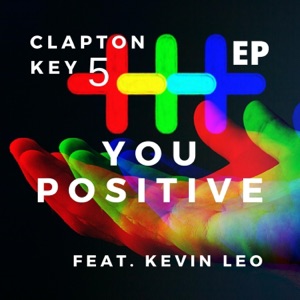 EP You Positive (feat. Kevin Leo) - EP