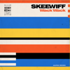 Wack Wack - EP - Skeewiff