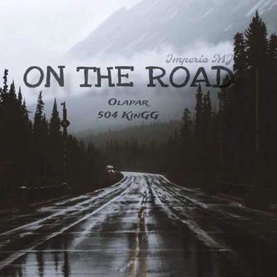 On The Road (feat. 504 KinGG) - Single