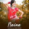 Naina - Single