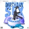 Birthday sex (feat. Verde babii & Akpyhungpac) - Jay Fully lyrics