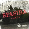 Spasiba (Remix) [feat. Per Vers] - Single