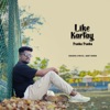 Like Kartay Punha Punha - Single