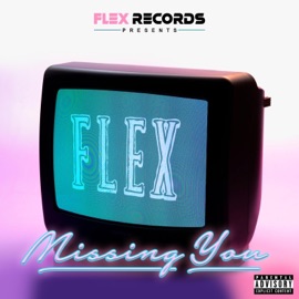 Missing You Flex!