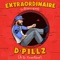 Extraordinaire - DJ Sweetdrop & DPillz lyrics