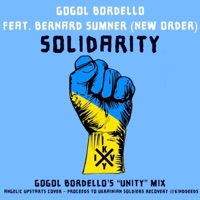 Solidarity (feat. Bernard Sumner (New Order)) [Gogol Bordello’s “Unity” Mix] - Single - Gogol Bordello