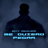 ME QUIERO PEGAR - Single - Matt Aguilera & Basstian PY