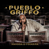 Pueblo Griffo - Havana D´Primera