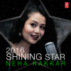 2016 Shinning Star - Neha Kakkar - Neha Kakkar