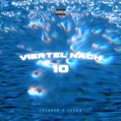 Viertel Nach 10 (feat. Cazyy) - Single