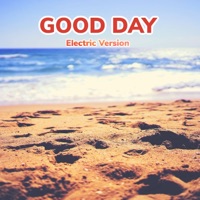 Good Day (feat. Samuel lovelock) [Electric Version] [Electric Version] - Single - Samuel Lee Blue
