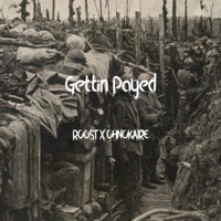 Gettin Payed - Single - Roost & ohnokaire