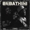 BEBATHINI (feat. Kwesta, Papta Mancane & SLY) - Pervader & Kabza De Small lyrics