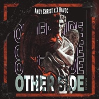 Other Side (feat. X Havoc) - Single - Andy Christ