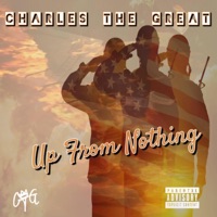Up From Nothing - Single - Charles The Great