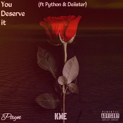 You Deserve it (feat. Python & Deiister) - Single
