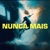 NUNCA MAIS