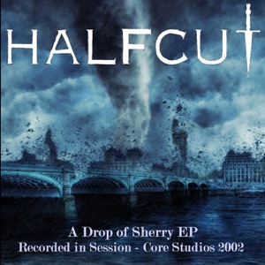 A Drop of Sherry - EP (Recorded in Session - Core Studios 2002) - EP