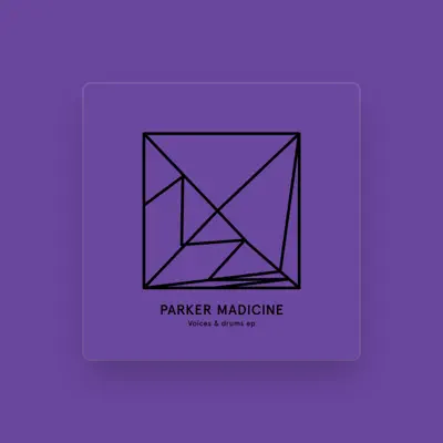 Listen to Parker Madicine, watch music videos, read bio, see tour dates & more!