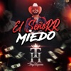 El Señor Miedo - Single, 2023