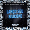 Lanço Seu Silicone - Single