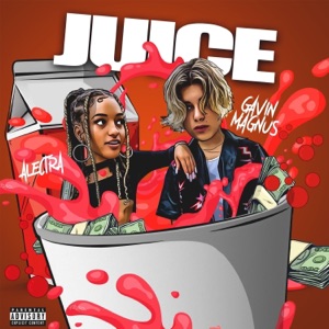 Juice (feat. Gavin Magnus) - Single