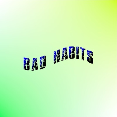 Bad Habits - Single