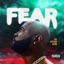 FEAR: Fuck Everything and Run