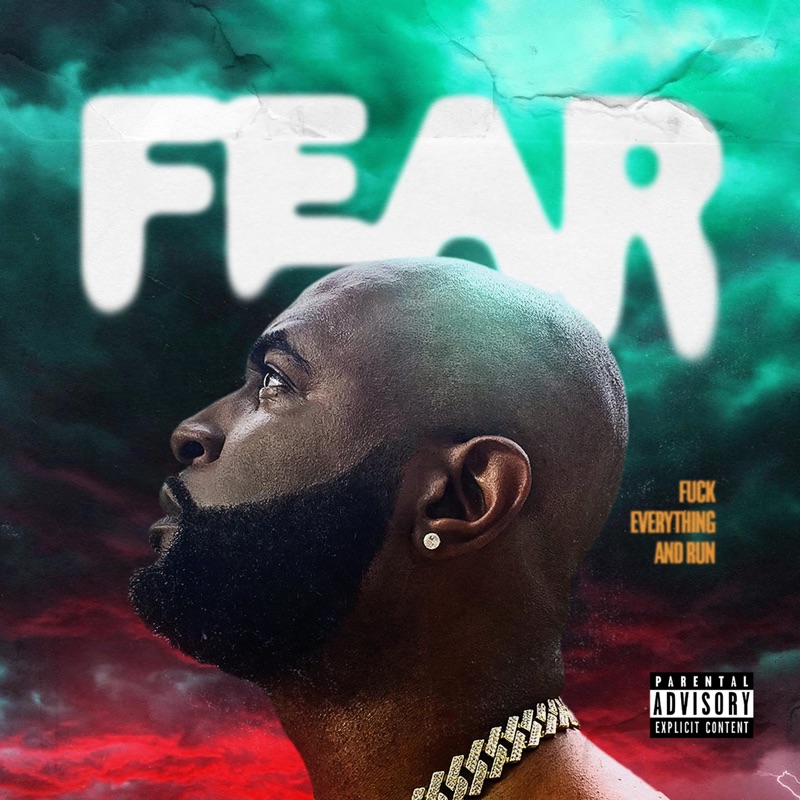 FEAR: Fuck Everything and Run