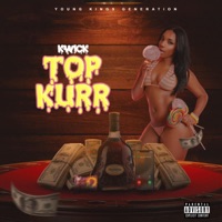 Top Kurr - Single - Kwick 6ix