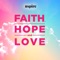 Faith, Hope and Love artwork