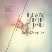 Breaking on the Inside (Emi CA Remix) artwork