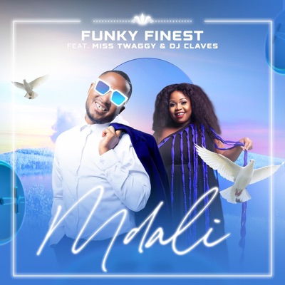 Mdali (feat. Miss Twaggy & Dj Claves) - Single