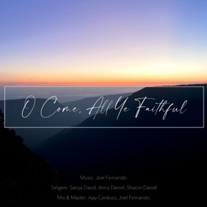 O Come, All Ye Faithful (feat. Sanya David, Anna Daniel & Sharon Daniel)