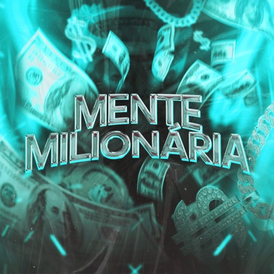 Mente Milionária (feat. CaraDeRatto) - Single