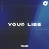 Your Lies - Single