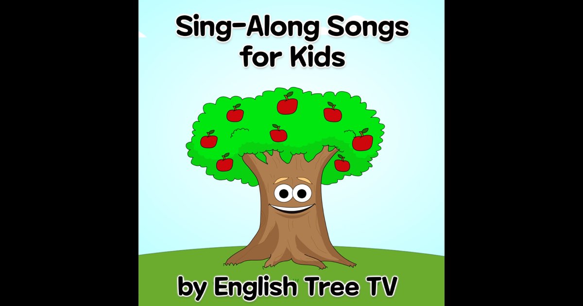 Sing-Along Songs for Kids by English Tree TV - Album by